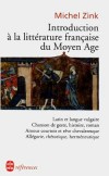 Introduction  la littrature franaise du Moyen Age  -   	ZINK Michel   -  Littrature, Langue, franais - ZINK Michel - Libristo