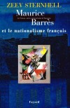Maurice Barrs et le nationalisme franais - STERNHELL Zeev - Libristo