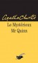 Le Mystrieux  Mr Quinn - Agatha Christie