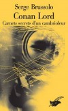 Conan Lord - Carnets secrets d'un cambrioleur - Brussolo Serge - Libristo