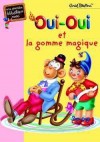 Oui-Oui et la gomme magique - BLYTON Enid - Libristo