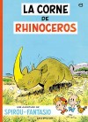 Spirou et Fantasio - Album n6 - La Corne de rhinocros - Par Andr Franquin - BD - FRANQUIN Andr - Libristo