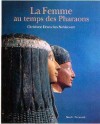 Femme au temps des Pharaons (la) - DESROCHES NOBLECOURT Christiane - Libristo