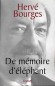 De Mmoire d'lphant -  Herv Bourges -    Histoire, biographie, tmoignages chrtiens