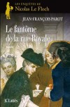 Le fantme de la rue Royale - Parot Jean-Franois - Libristo
