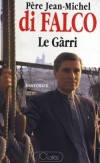 Le Garri  - DI FALCO Jean-Michel Mgr - Libristo