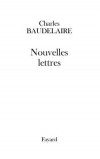 Nouvelles lettres  -  Charles Baudelaire -  Classique - Baudelaire Charles - Libristo