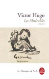 Les Misrables -  T2 - un tourdissant rappel  lordre dune socit trop amoureuse delle-mme  - Victor Hugo - Classique - HUGO Victor - Libristo
