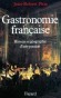 Gastronomie franaise - Jean-Robert PITTE