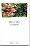 Eucalyptus - BAIL Murray - Libristo