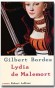 Lydia de Malemort - Gilbert Bordes