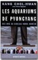  Les aquariums de Pyongyang. - Dix ans au goulag nord-coren  -   Chol-Hwan Kang -  Politique