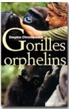 Gorilles orphelins - CHRONOPOULOS Despina - Libristo