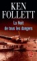 La Nuit de tous les dangers - Ken Follet -  Roman, aviation, mer, seconde guerre mondiale - Ken Follett