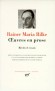 Oeuvres en prose de Rainer Maria Rilke - Rcits et Essais  - Classique - Collection de la Pliade