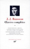 Oeuvres compltes de Jean-Jacques Rousseau - T3 -  Du Contrat social - Ecrits politiques - Jean-Jacques Rousseau - Classique, Collection La Pliade - ROUSSEAU Jean-Jacques - Libristo