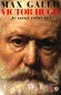 Victor Hugo  -   T2 - (1802-1885) - Homme politique, poète, dramaturge et prosateur romantique considéré comme l’un des plus importants écrivains de langue française. -   Max Gallo -  Biographie