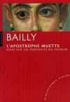 L'apostrophe muette - Essai sur les portraits du Fayoum - Jean-Christophe Bailly -  Essais - BAILLY Jean-Christophe - Libristo