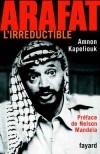 Arafat - 1929-2004 - Prsident de l'Etat Palistinien - Amnon Kapeliouk - Histoire, biographie, prsident - Kapeliouk Amnon - Libristo