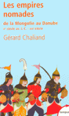 Les empires nomades - De la Mongolie au Danube  -   Grard Chaliand  -  Histoire - CHALIAND Grard - Libristo