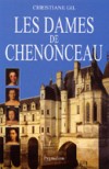 Les Dames de Chenonceau - GIL Christiane - Libristo