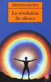 La révolution du silence -   Jiddu Krishnamurti -  Philosophie - Krishnamurti Jiddu - Libristo