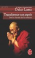 Transformer son esprit
