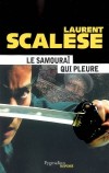 Le Samoura qui pleure - SCALESE Laurent - Libristo