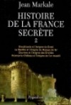 Histoire de la France secrte T2 - MARKALE Jean - Libristo