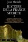 Histoire de la France secrète T2