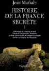 Histoire de la France secrte T1 - MARKALE Jean - Libristo