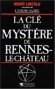 La cl du mystre de Rennes-le-Chteau