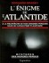 L'nigme de l'Atlantide - Edouard BRASEY
