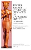 TEXTES SACRES ET TEXTES PROFANES DE L'ANCIENNE EGYPTE T1 - Des Pharaons et des hommes - Anonyme - Libristo