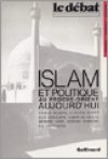 ISLAM ET POLITIQUE AU PROCHE-ORIENT AUJOURD'HUI - Collectif - Libristo
