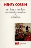 En Islam iranien  - T3 - Les Fidles d'amour, Shiisme et soufisme -- Aspects spirituels et philosophiques -   Henry Corbin - Sciences humaines, releigions, islam - CORBIN Henry - Libristo
