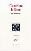 L'sotrisme de Dante - Ren Gunon - Spiritualit, philosophie - GUENON Ren - Libristo