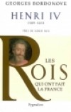 Henri IV le Grand - BORDONOVE Georges - Libristo