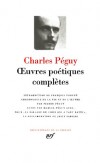 Oeuvres potiques compltes de Charles Pguy -  Classique -  Collection de la Plde - PEGUY Charles - Libristo