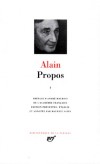 PROPOS de Alain - T1 - 1906-1936 -  Classique -  Collection de la Pliade - ALAIN - Libristo
