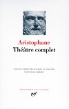 Thtre complet  Par Aristophane  - Classique - Collection de la Pliade - ARISTOPHANE - Libristo