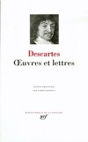 Oeuvres et Lettres de Ren Descartes - (1596-1650) -  mathmaticien, physicien et philosophe franais. - Ren Descartes - Classique, collection de la Pliade - Descartes Ren - Libristo