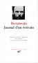 Journal d'un crivain - Fdor Dostoevski - Classique, collection la Pliade -  DOSTOIEVSKI