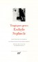 Tragdies Grecs  :  Eschyle et Sophocle -  Classique - Collection de la Pliade -  ESCHYLE