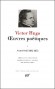 Oeuvres potiques de Victor Hugo - T1- Avant l'exil 1802-1851  - Par Victor Hugo - Classique, collection de la Pliade  - Victor HUGO