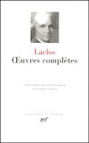 Oeuvres compltes de Choderlos de Laclos - Classique - Collection de la Pliade - LACLOS (de) Choderlos - Libristo