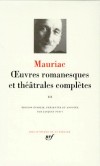 Oeuvres romanesques et thtrales compltes de Franois Mauriac- T3 -  Ecrivains, thtre, collection La Pliade - MAURIAC Franois - Libristo
