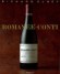  Roman�e-Conti - La Roman�e-Conti produit un vin mythique, objet d'un v�ritable culte par les acheteurs du monde entier. - Richard Olney - Vins, Bourgogne, France