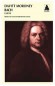 Bach, une vie - Davitt Moroney -  Biographie, art, musiciens, compositeurs - Davitt MORONEY