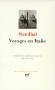 Voyages en Italie  -  De 1817  1826 - Par Stendhal  - Classique - Collection de la Pliade -  STENDHAL